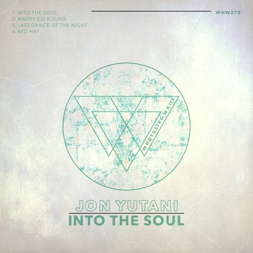 Jon Yutani - Into The Soul [WHW273]